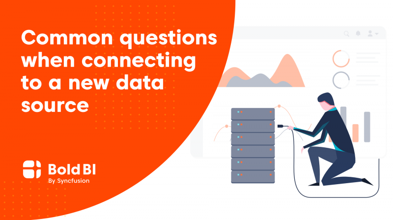 Common Questions asked when Connecting to a New Data Source in Cloud BI